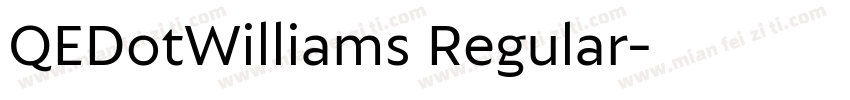 QEDotWilliams Regular字体转换